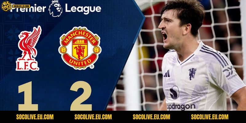 Manchester United Quật Ngã Liverpool 2-1 Tại Anfield